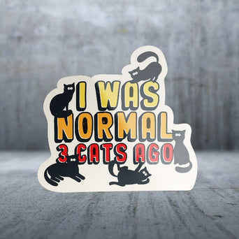 Sticker Pack Sticker Pack Cat Sayings - Normal Three Cats Ago; Small Sticker
