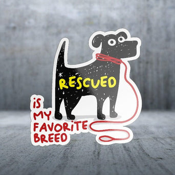 Sticker Pack Sticker Pack Dog Sayings - Rescued is my Favorite Breed; Small Sticker